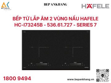Bếp từ lắp âm 2 vùng nấu Hafele HC-I73245B - 536.61.727 - series 7